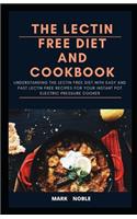 The Lectin Free Diet and Cookbook