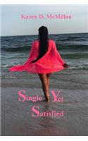Single Yet Satisfied