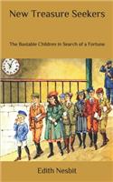 New Treasure Seekers: The Bastable Children in Search of a Fortune