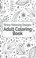 Stress Relieving Adult Coloring Book