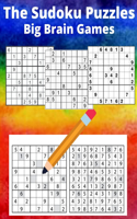 The Sudoku Puzzles Big Brain Games