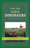 Grow Your Own Dinosaurs