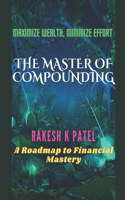 Master of Compounding