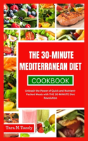 30-Minute Mediterranean Diet Cookbook