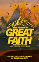 The Year of Great Faith