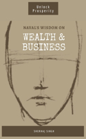 Naval's Wisdom on Wealth & Business