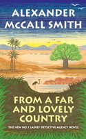 From a Far and Lovely Country: (24 No. 1 Ladies' Detective Agency)
