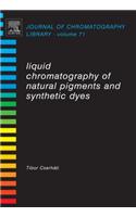 Liquid Chromatography of Natural Pigments and Synthetic Dyes