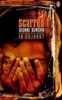 Scarred: Experiments With Violence In Gujarat