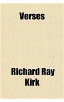 Verses; By Richard Kirk