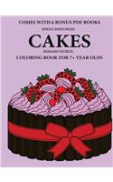 Coloring Book for 7+ Year Olds (Cakes)