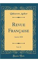 Revue Française, Vol. 13: Janvier 1830 (Classic Reprint)