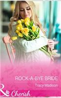 Rock-a-Bye Bride