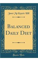 Balanced Daily Diet (Classic Reprint)