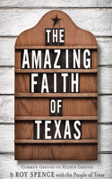 The Amazing Faith of Texas