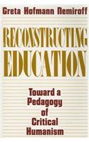 Reconstructing Education