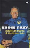 Marching on Together - My Life at Leeds United