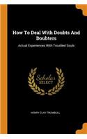 How to Deal with Doubts and Doubters