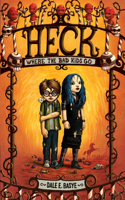 Heck: Where the Bad Kids Go: (1 Heck)