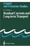 Residual Currents and Long-Term Transport