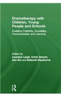 Dramatherapy with Children, Young People and Schools
