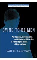 Dying to be Men