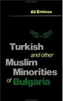Turkish and Other Muslim Minorities of Bulgaria