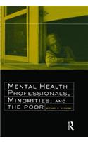 Mental Health Professionals, Minorities, and the Poor