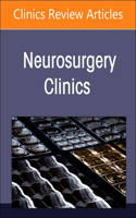 Adult Hydrocephalus and Intracranial Pressure Disorders, an Issue of Neurosurgery Clinics of North America: Volume 36-2