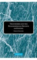 Thucydides and the Philosophical Origins of History