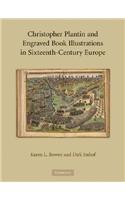 Christopher Plantin and Engraved Book Illustrations in Sixteenth-Century Europe