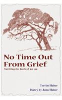 No Time Out from Grief