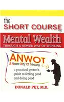 Short Course to Mental Wealth