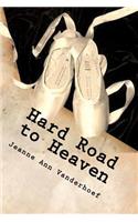 Hard Road to Heaven