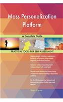 Mass Personalization Platform A Complete Guide