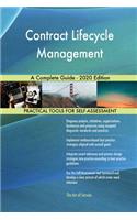 Contract Lifecycle Management A Complete Guide - 2020 Edition