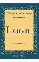 Logic (Classic Reprint)