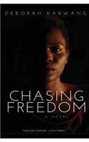 Chasing Freedom