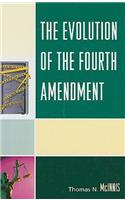 Evolution of the Fourth Amendment