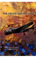 Decoy and the Dove