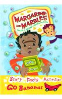 Margarine and Marbles