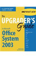 Upgrader's Guide to Microsoft Office System 2003