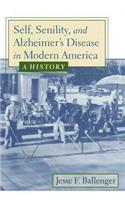 Self, Senility, and Alzheimer's Disease in Modern America