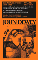 Middle Works of John Dewey, Volume 4, 1899 - 1924