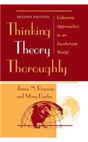 Thinking Theory Thoroughly