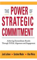 The Power of Strategic Commitment