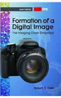 Formation of a Digital Image: The Imaging Chain Simplified