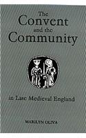 Convent and the Community in Late Medieval England