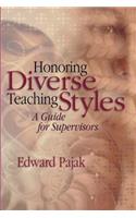 Honoring Diverse Teaching Styles: A Guide for Supervisors