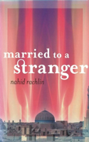 Married to a Stranger: (English)